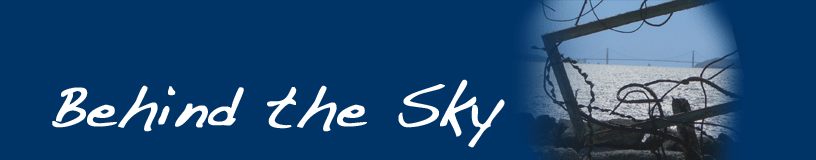Behind the Sky (I'll meet you there.)